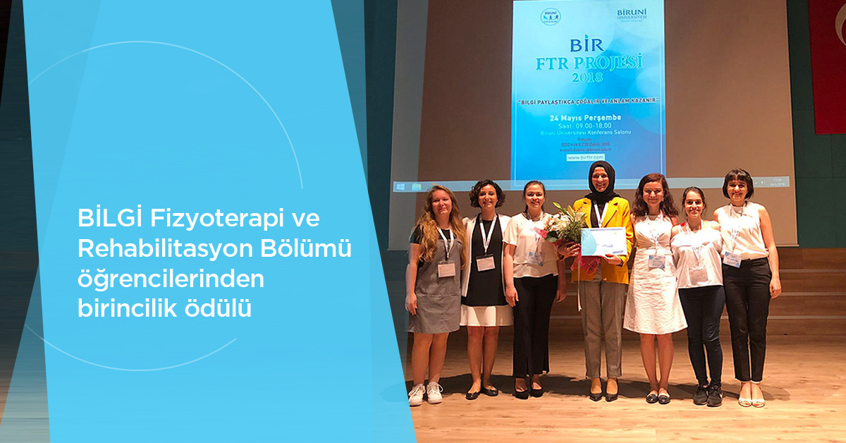 BİLGİ Fizyoterapi ve Rehabilitasyon Bölümü öğrencilerinden birincilik ödülü