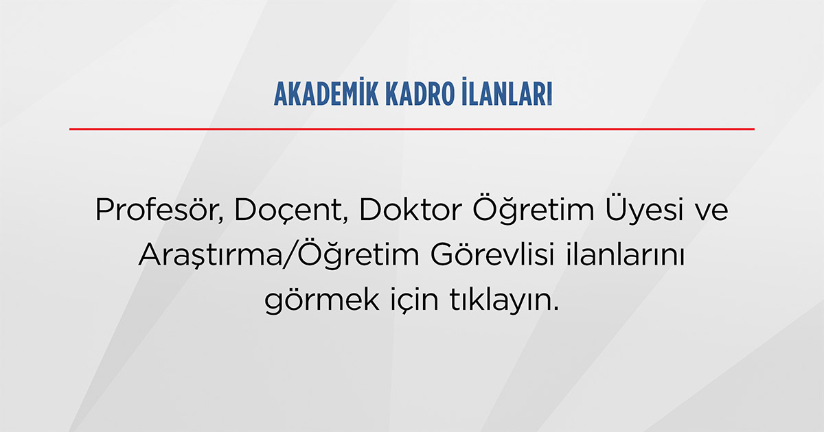 Akademik Kadro Duyuruları