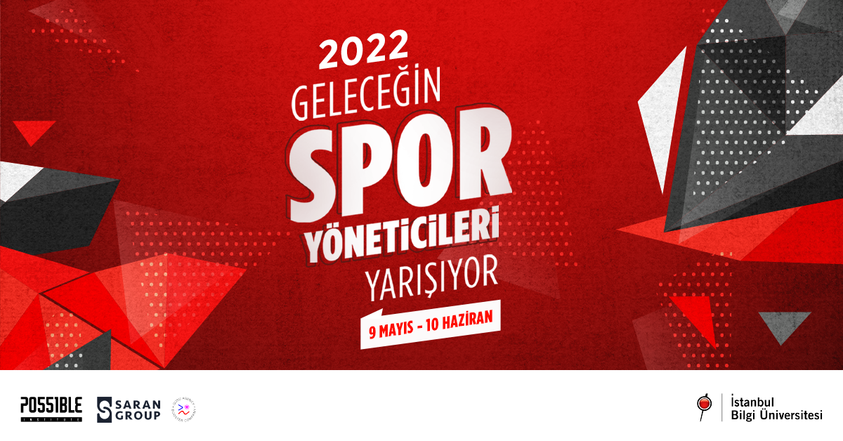 Geleceğin Spor Yöneticileri Yarışıyor! 5 Mayıs - 3 Haziran