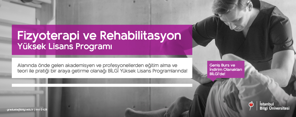 Fizyoterapi ve Rehabilitasyon Yüksek Lisans Programı Fizyoterapi ve Rehabilitasyon Yüksek Lisans Programı