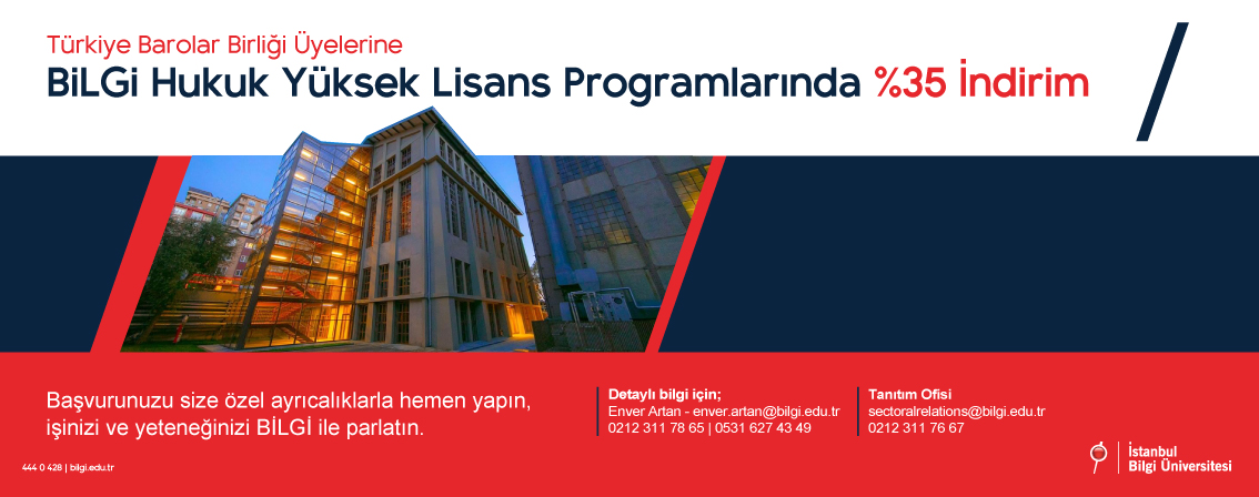 Türkiye Barolar Birligi Üyeleri BILGIHUkUk Yüksek Lisans Programlarinda %35 indirimi Türkiye Barolar Birligi Üyeleri BILGIHUkUk Yüksek Lisans Programlarinda %35 indirimi