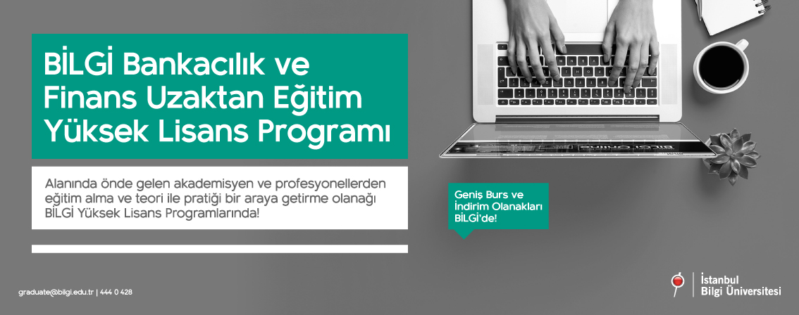 Bankacılık ve Finans Uzaktan Eğitim Yüksek Lisans Programı Bankacılık ve Finans Uzaktan Eğitim Yüksek Lisans Programı