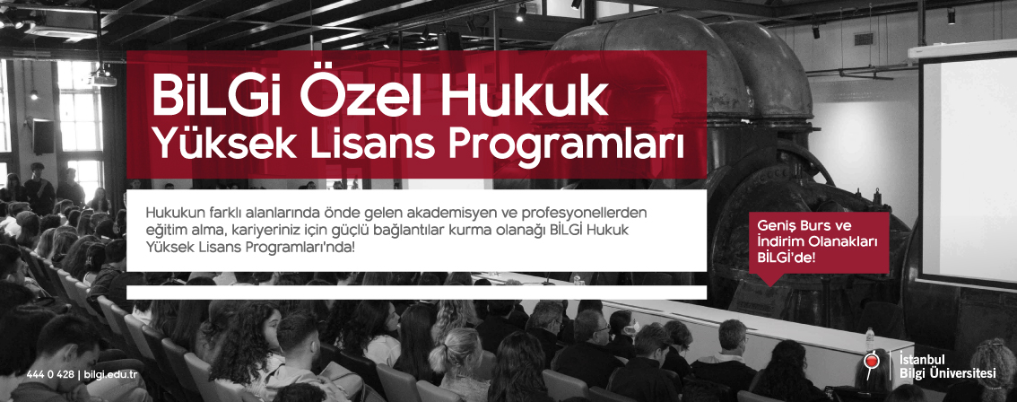 BiLGi Özel Hukuk Yüksek Lisas Programları BiLGi Özel Hukuk Yüksek Lisas Programları