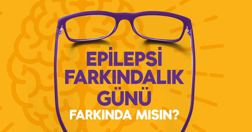 Epilepsi Farkındalık Günü Epilepsi Farkındalık Günü