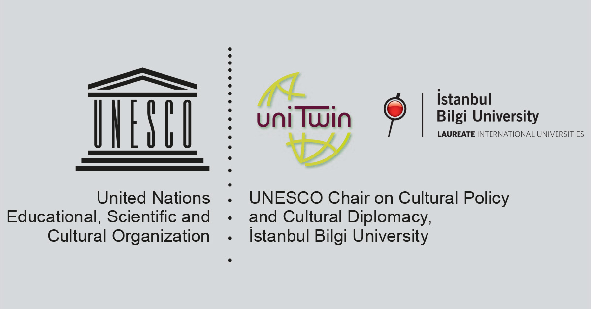 The "UNESCO Chair in Cultural Policy and Cultural Diplomacy" is established in BİLGİ.