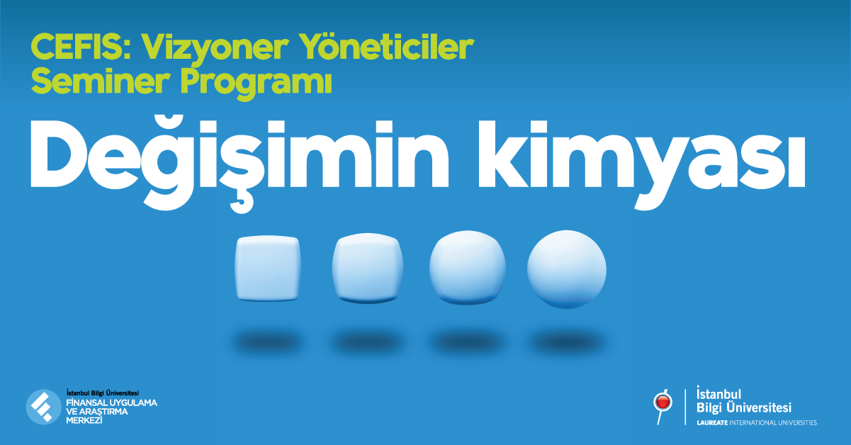 Vizyoner Yöneticiler Seminer Programı: Değişimin Kimyası