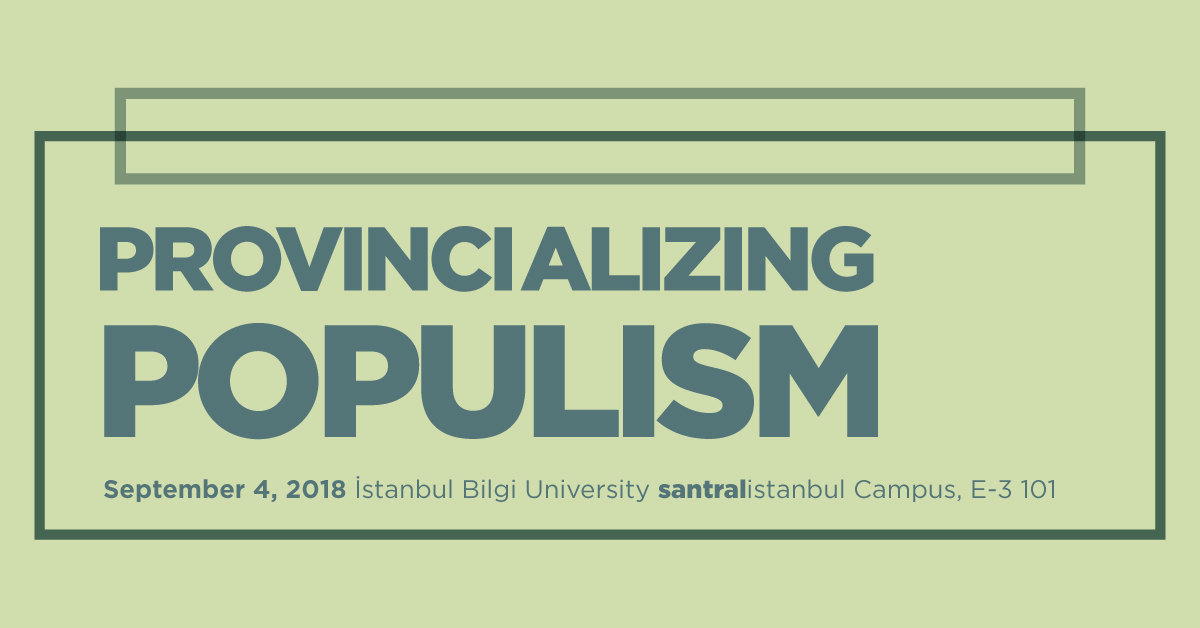 Conference: Provincializing Populism Conference: Provincializing Populism