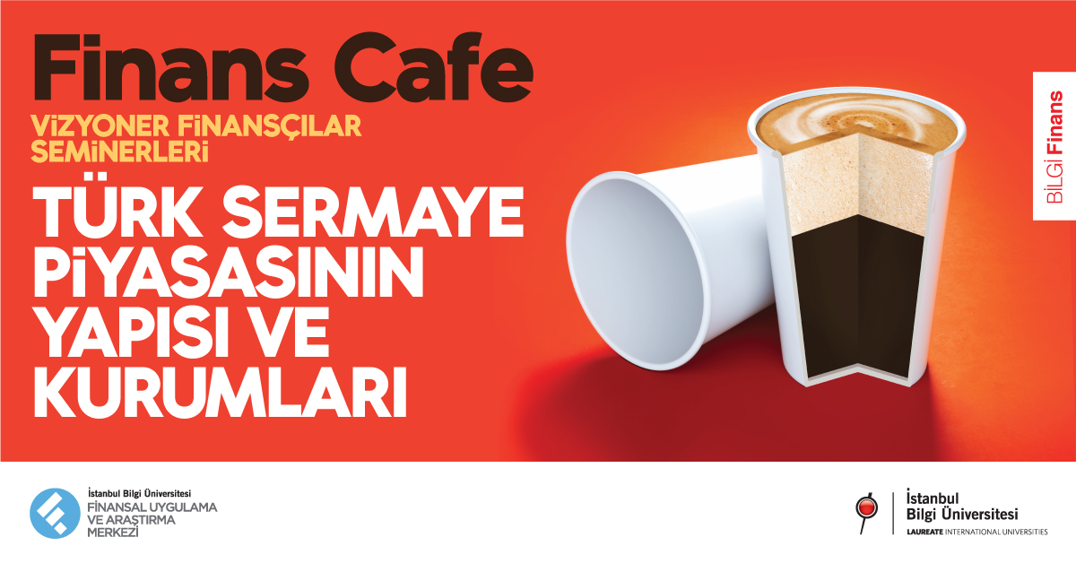 Finans Café: Türk Sermaye Piyasasının Yapısı ve Kurumları