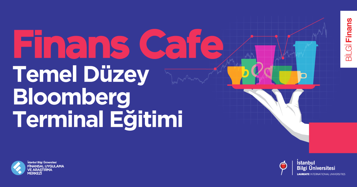 Finans Cafe Seminerleri: Temel Düzey Bloomberg Terminal Eğitimi