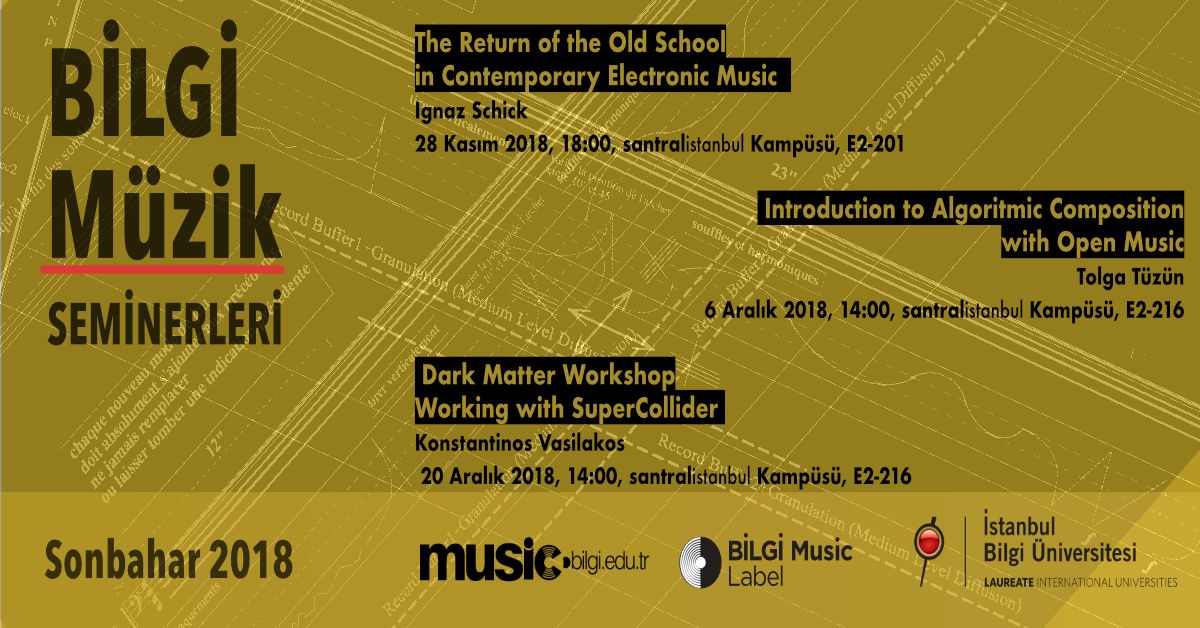 BİLGİ Müzik Seminerleri 2018-2019 BİLGİ Müzik Seminerleri 2018-2019