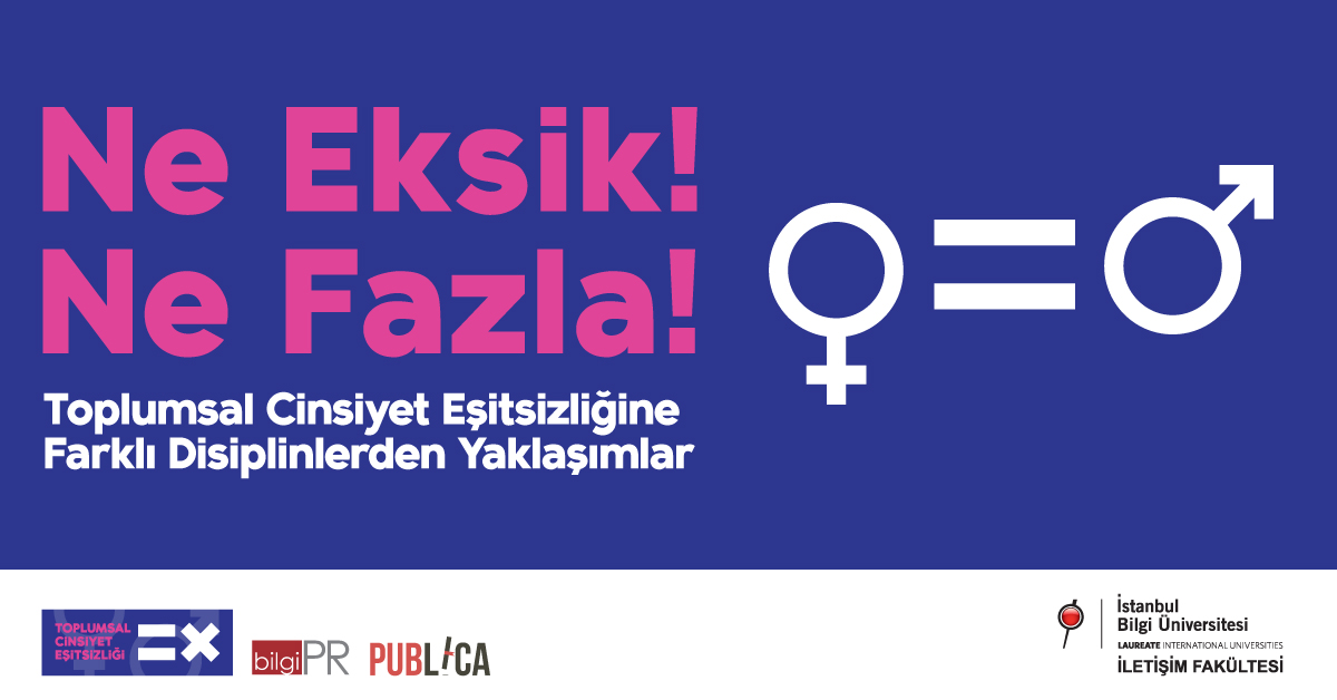 Seminer: “Kadın=Erkek / Ne Eksik! Ne Fazla” Seminer: “Kadın=Erkek / Ne Eksik! Ne Fazla”