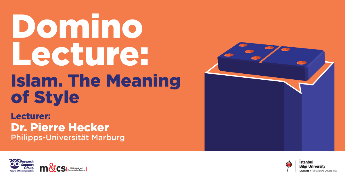 Domino Lectures: "Islam. The Meaning of Style" Domino Lectures: "Islam. The Meaning of Style"