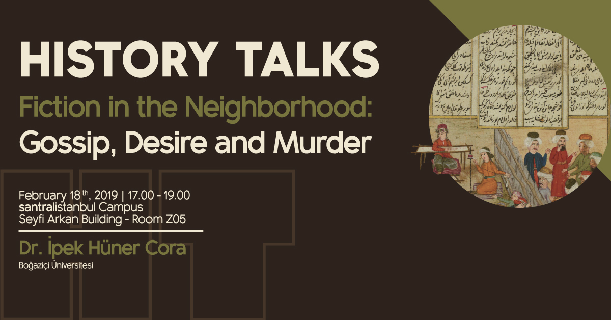 History Talks: “Fiction in the Neighborhood: Gossip, Desire and Murder” History Talks: “Fiction in the Neighborhood: Gossip, Desire and Murder”