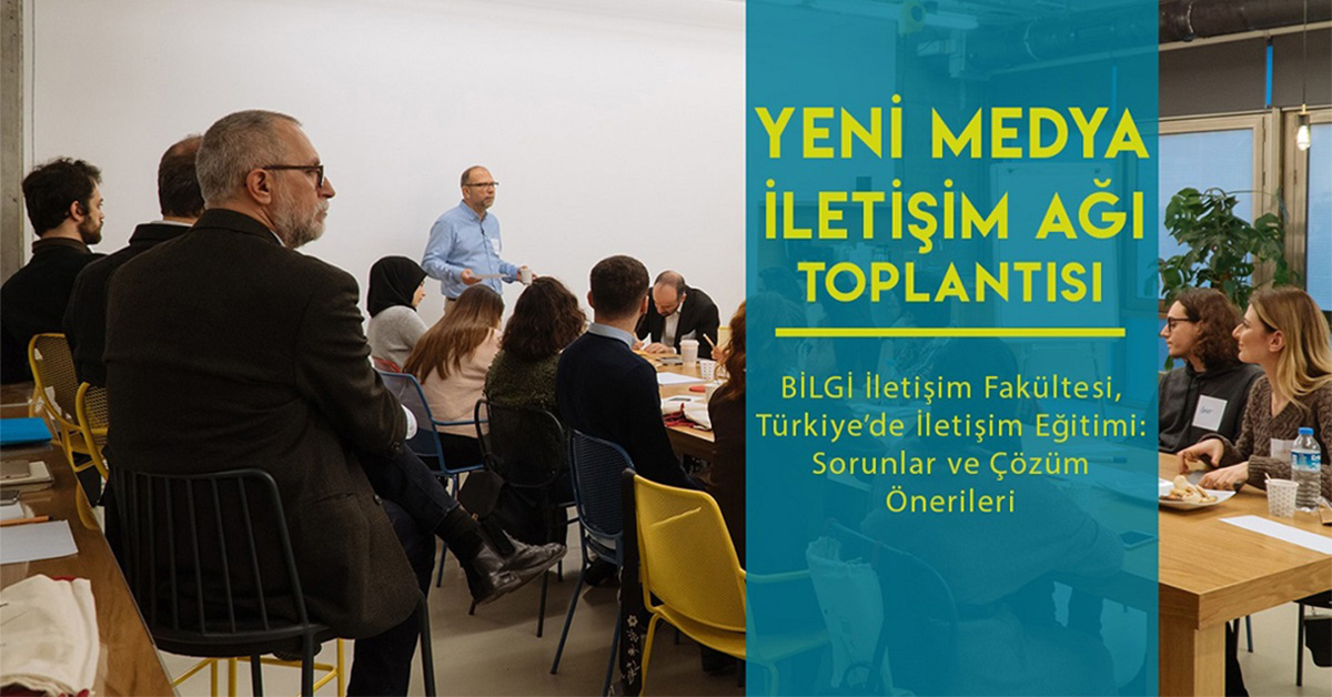 "Yeni Medya İletişim Ağı" toplantısı