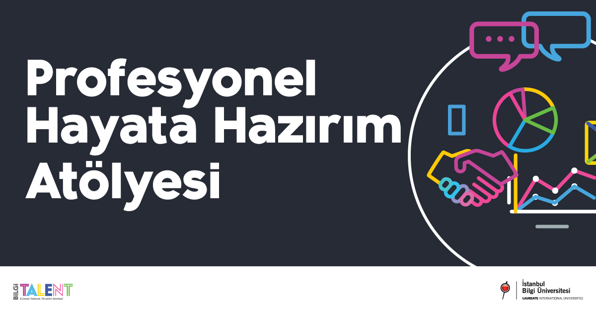"Profesyonel Hayata Hazırım" Atölyesi "Profesyonel Hayata Hazırım" Atölyesi