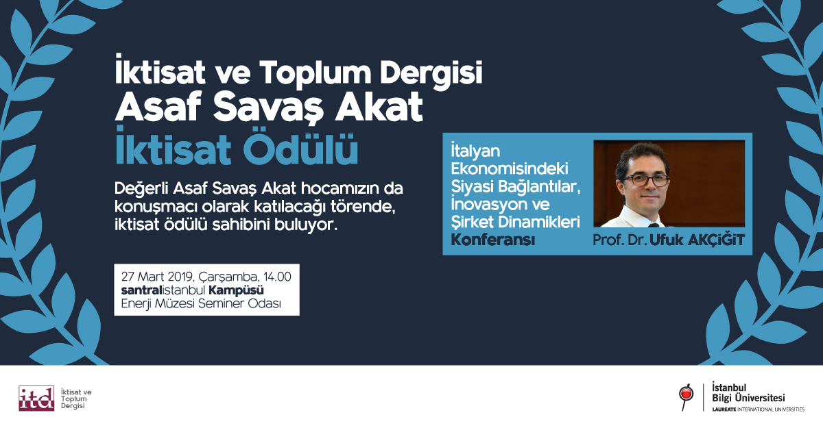 Asaf Savaş Akat İktisat Ödülü Töreni ve Konferans Asaf Savaş Akat İktisat Ödülü Töreni ve Konferans