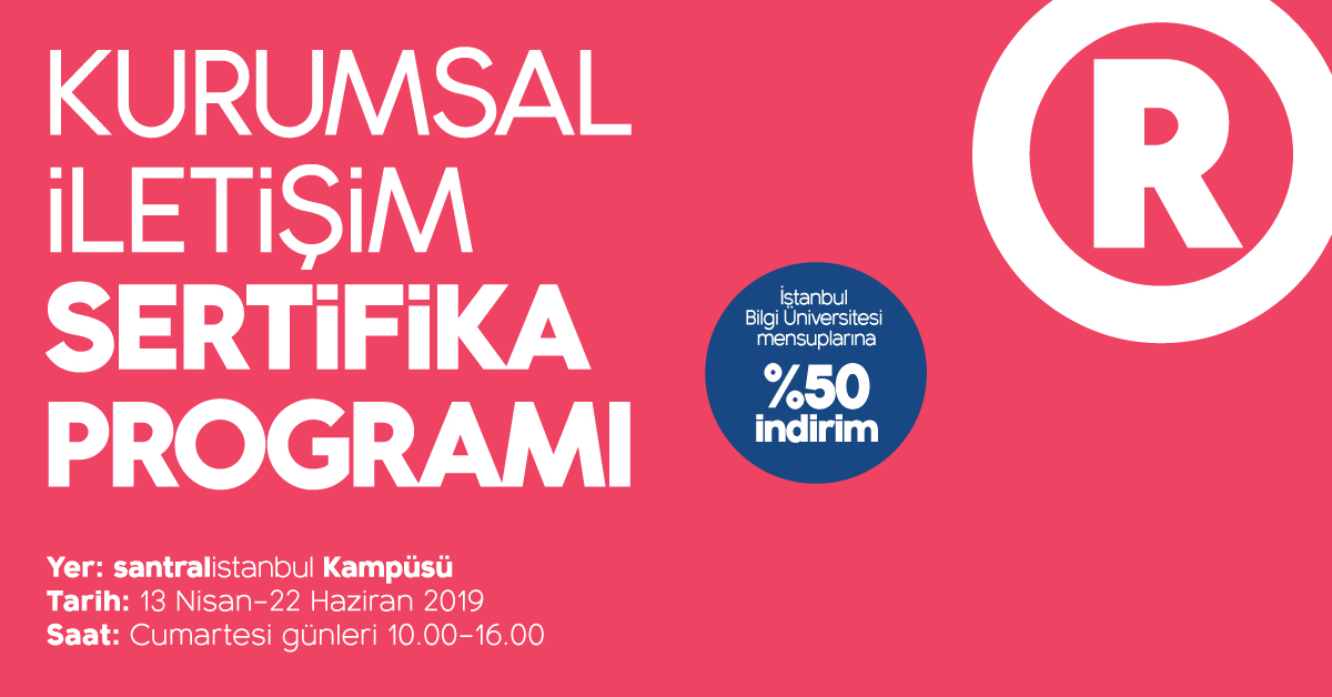 Kurumsal İletişim Sertifika Programı Kurumsal İletişim Sertifika Programı