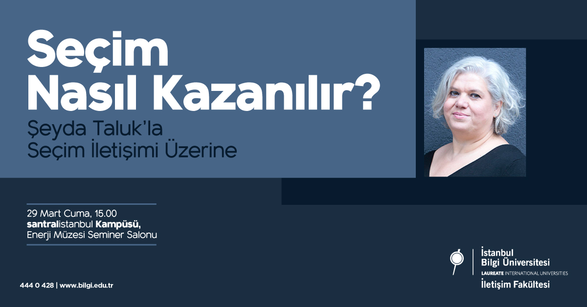 Şeyda Taluk ile Söyleşi: “Seçim Nasıl Kazanılır?" ve Seçim İletişimi Şeyda Taluk ile Söyleşi: “Seçim Nasıl Kazanılır?" ve Seçim İletişimi