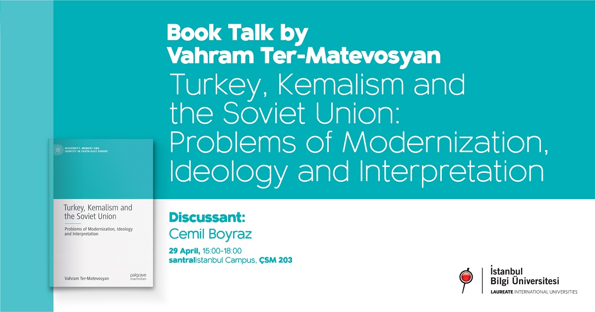 Kitap Söyleşisi: “Turkey, Kemalism and the Soviet Union: Problems of Modernization, Ideology and Interpretation”