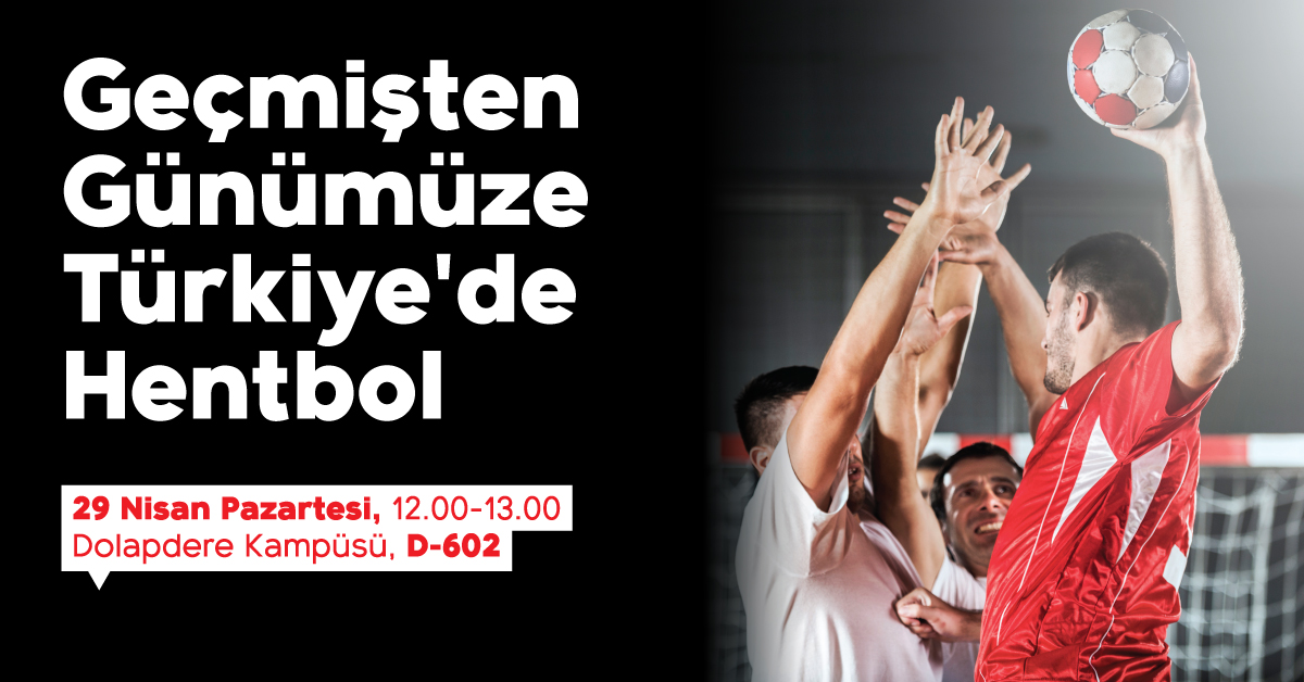 Geçmişten Günümüze Türkiye'de Hentbol Geçmişten Günümüze Türkiye'de Hentbol