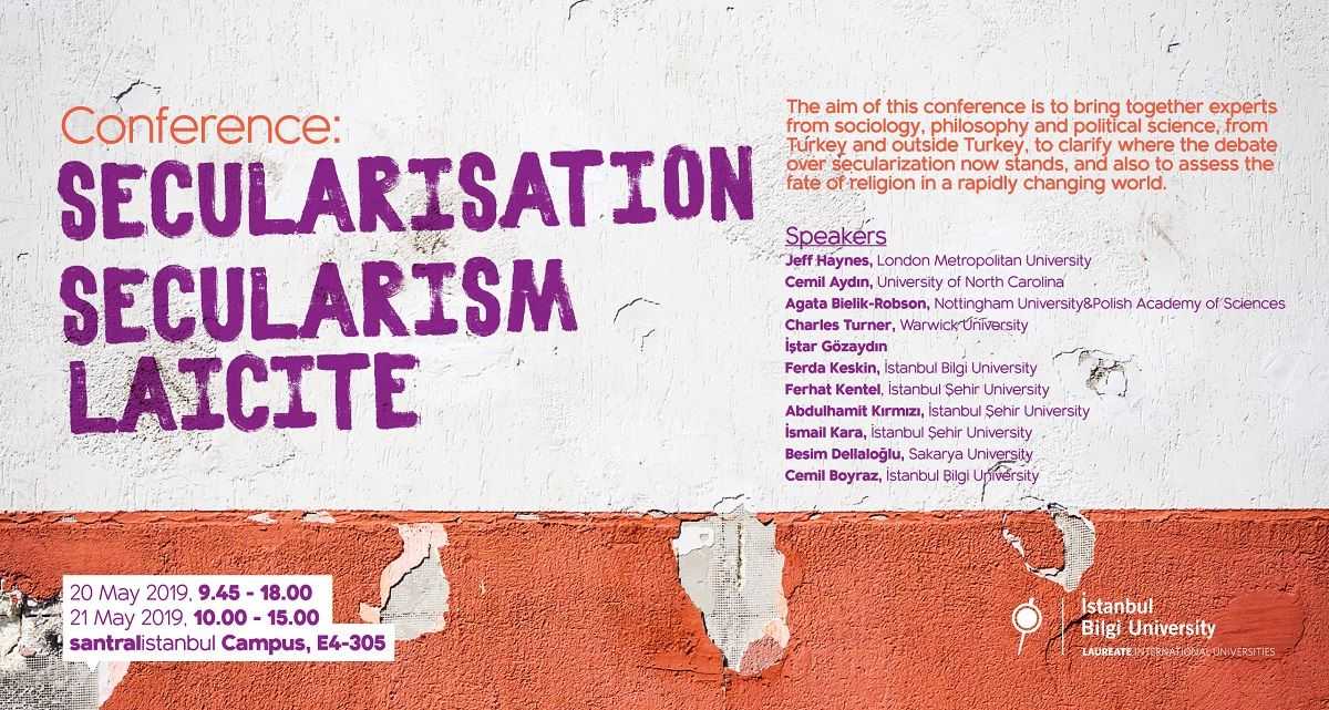 Conference: Secularisation , Secularism, Laicite Conference: Secularisation , Secularism, Laicite