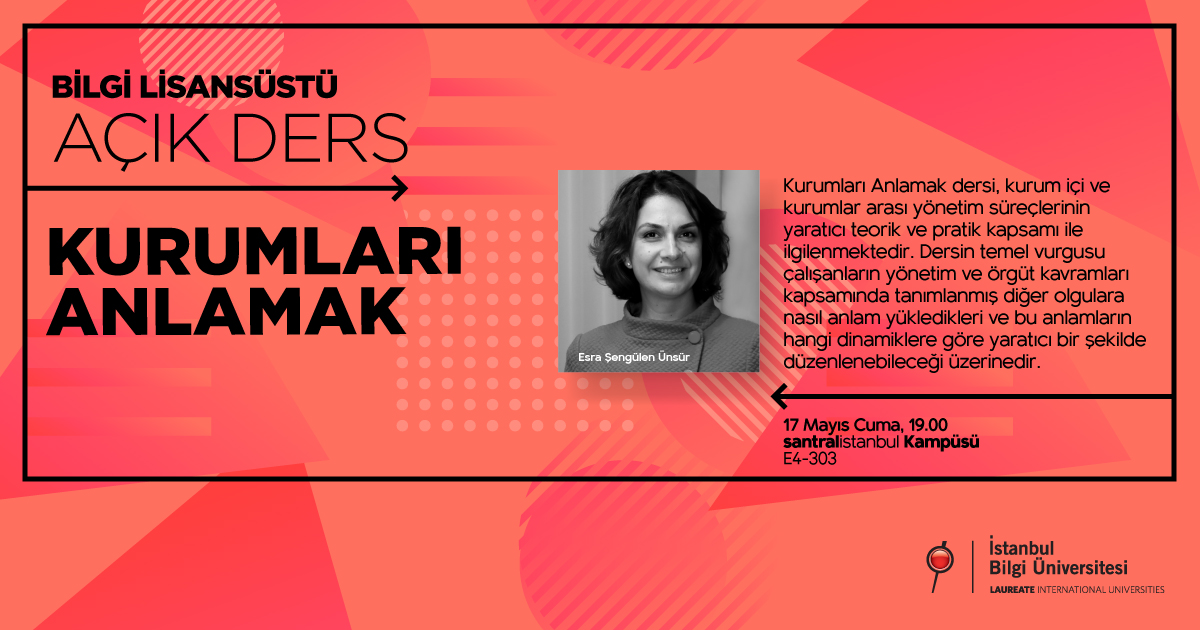 Açık Ders: "Kurumları Anlamak" Açık Ders: "Kurumları Anlamak"
