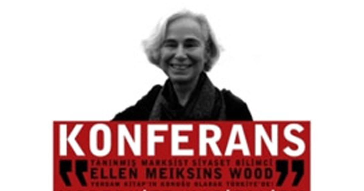 A Talk by Ellen Meiksins Wood