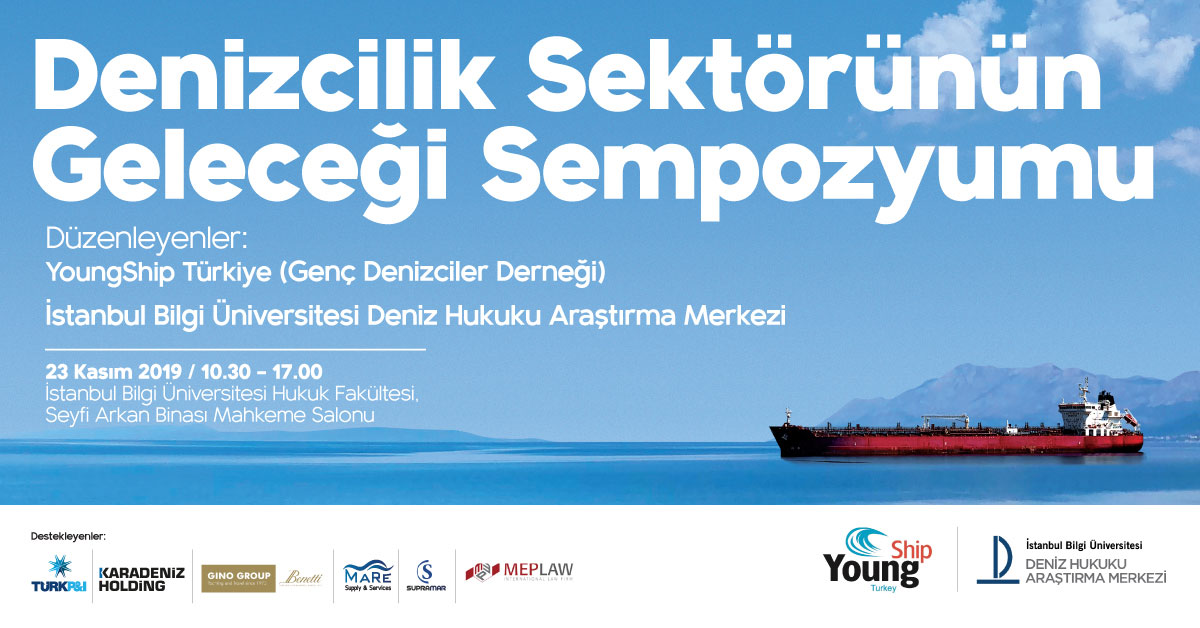 Denizcilik Sektörünün Geleceği Sempozyumu Denizcilik Sektörünün Geleceği Sempozyumu
