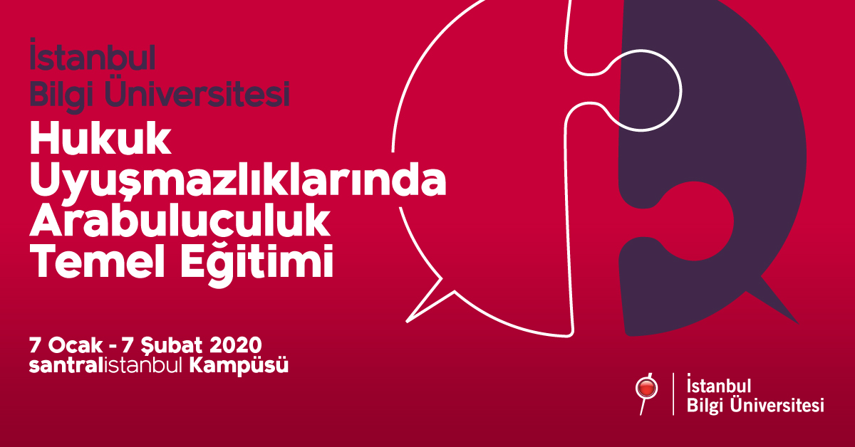 Hukuk Uyuşmazlıklarında Arabuluculuk Temel Eğitimi Hukuk Uyuşmazlıklarında Arabuluculuk Temel Eğitimi