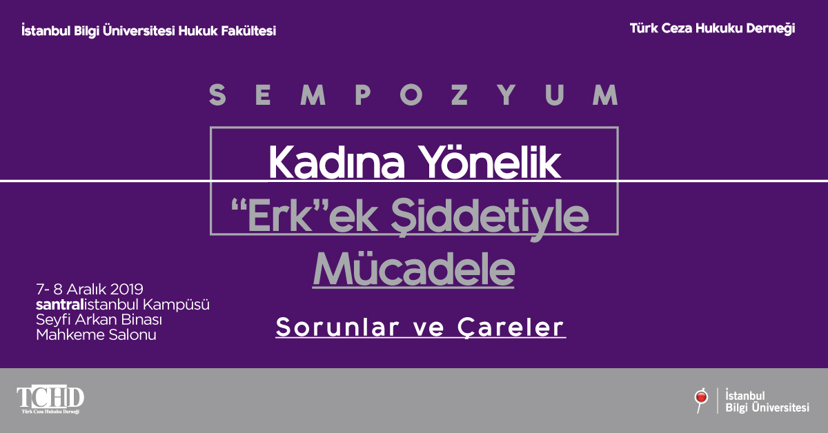 Sempozyum: Kadına Yönelik “Erk”ek Şiddetiyle Mücadele Sempozyum: Kadına Yönelik “Erk”ek Şiddetiyle Mücadele