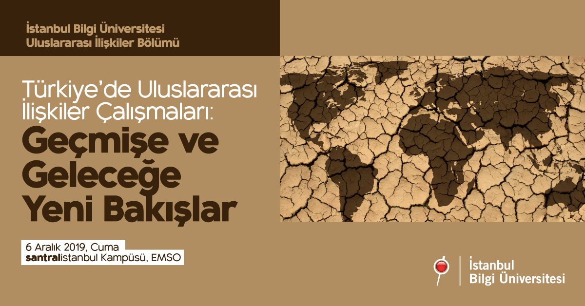 Türkiye’de Uluslararası İlişkiler Çalışmaları: Geçmişe ve Geleceğe Yeni Bakışlar