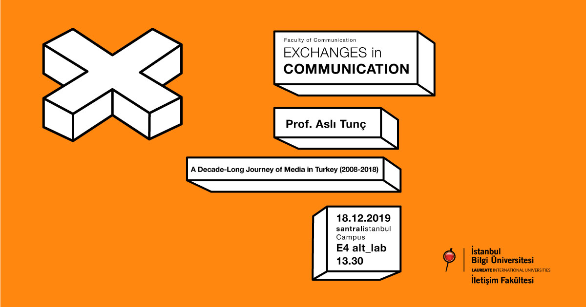 Exchanges in Communication: A Decade-Long Journey of Media in Turkey (2008-2018)