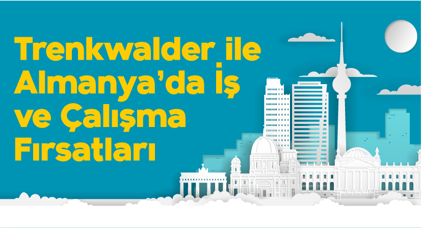 BİLGİ ve Trenkwalder İşbirliğiyle Almanya’da Çalışma İmkânı BİLGİ ve Trenkwalder İşbirliğiyle Almanya’da Çalışma İmkânı