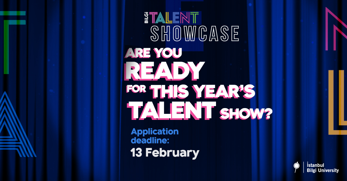 BİLGİ Talent Showcase BİLGİ Talent Showcase