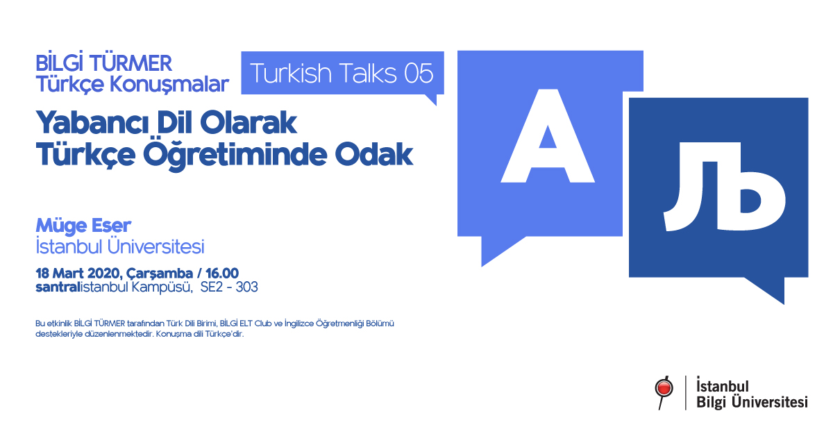 BİLGİ TÜRMER Türkçe Konuşmalar / Turkish Talks-5 Yabancı Dil Olarak Türkçe Öğretiminde Odak