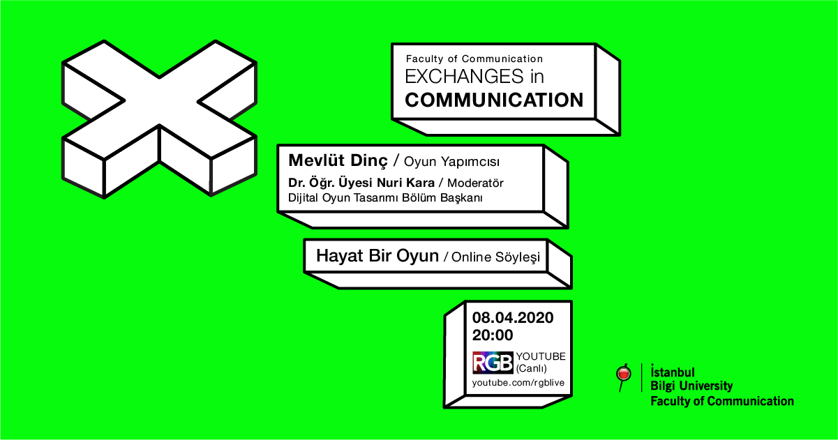 Exchanges in Communication: Hayat Bir Oyun Exchanges in Communication: Hayat Bir Oyun