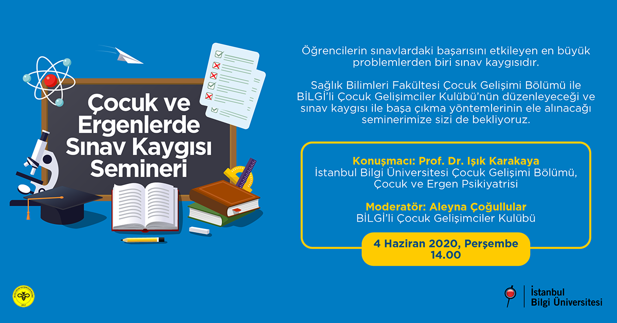 Çocuk ve Ergenlerde Sınav Kaygısı Semineri Çocuk ve Ergenlerde Sınav Kaygısı Semineri