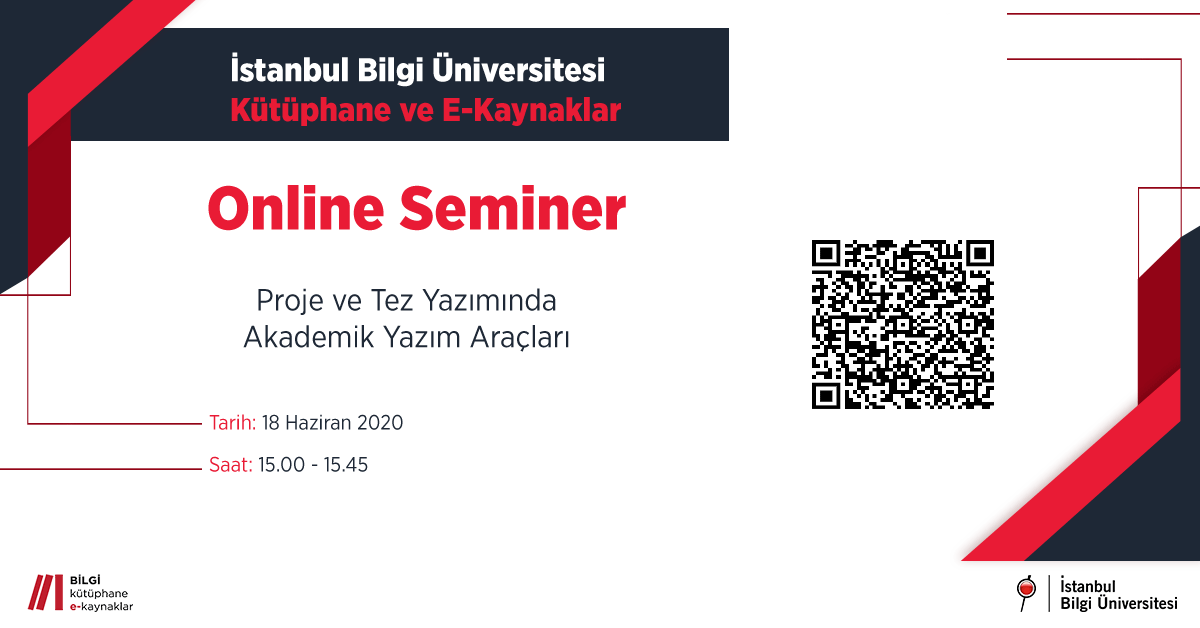 BİLGİ Kütüphane ve E-Kaynaklar Online Seminer: Proje ve Tez Yazımında Akademik Yazım Araçları BİLGİ Kütüphane ve E-Kaynaklar Online Seminer: Proje ve Tez Yazımında Akademik Yazım Araçları