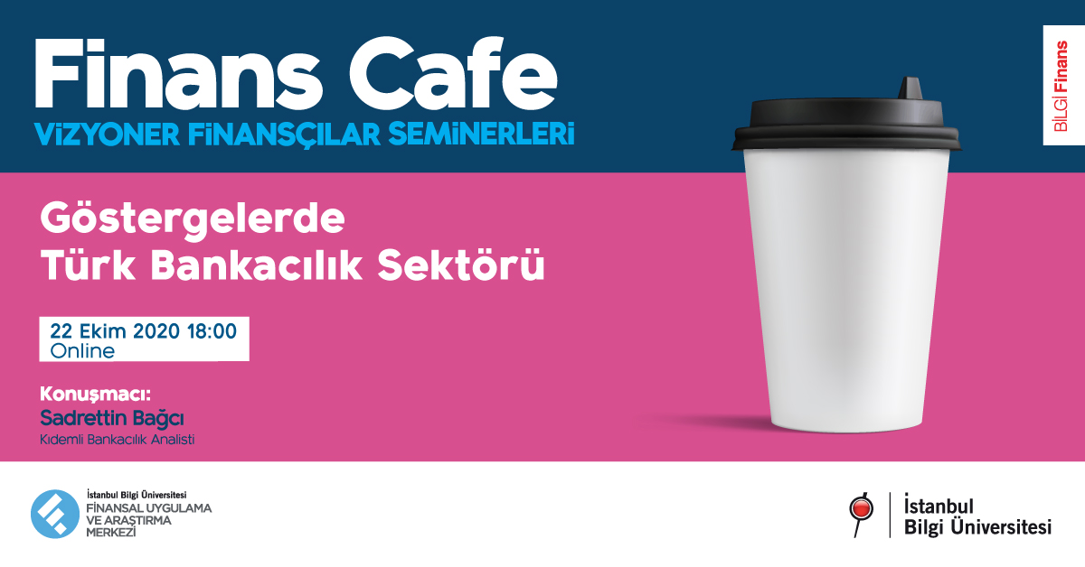 Finans Cafe: Göstergelerde Türk Bankacılık Sektörü Finans Cafe: Göstergelerde Türk Bankacılık Sektörü