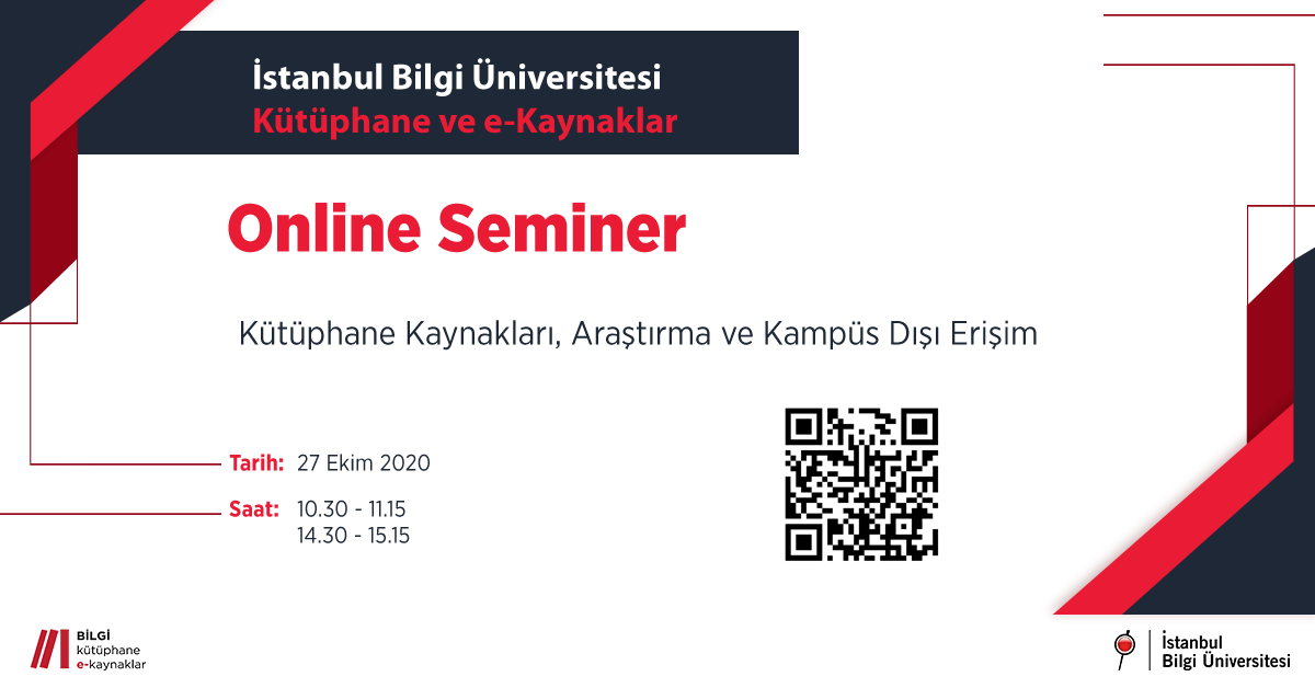 BİLGİ Kütüphane Online Seminer: Kütüphane Kaynakları, Araştırma ve Kampüs Dışı Erişim