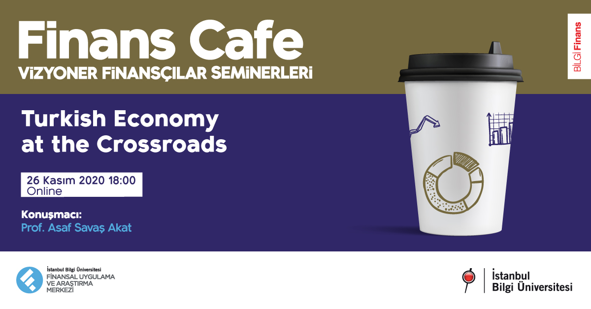 Finans Cafe: Turkish Economy at the Crossroads Finans Cafe: Turkish Economy at the Crossroads