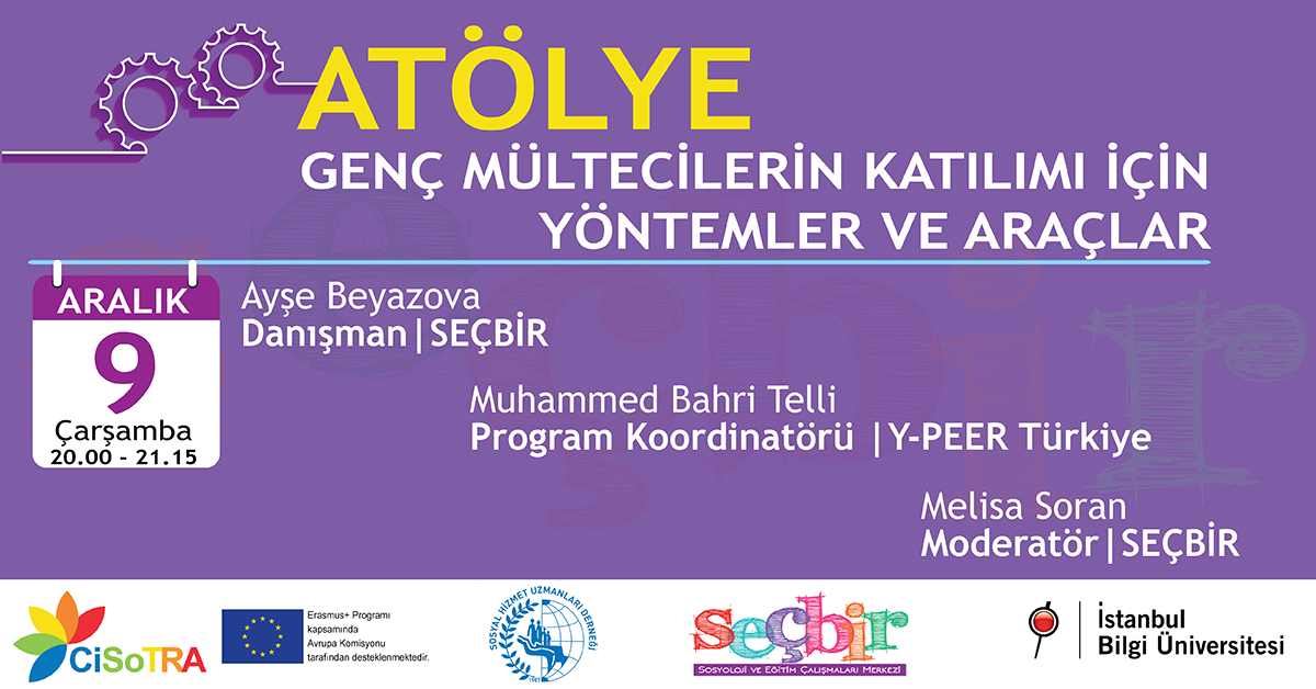 Atölye: Genç Mültecilerin Katılımı için Yöntemler ve Araçlar Atölye: Genç Mültecilerin Katılımı için Yöntemler ve Araçlar