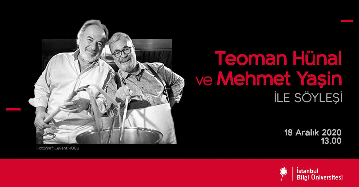 Teoman Hünal ve Mehmet Yaşin ile Söyleşi Teoman Hünal ve Mehmet Yaşin ile Söyleşi
