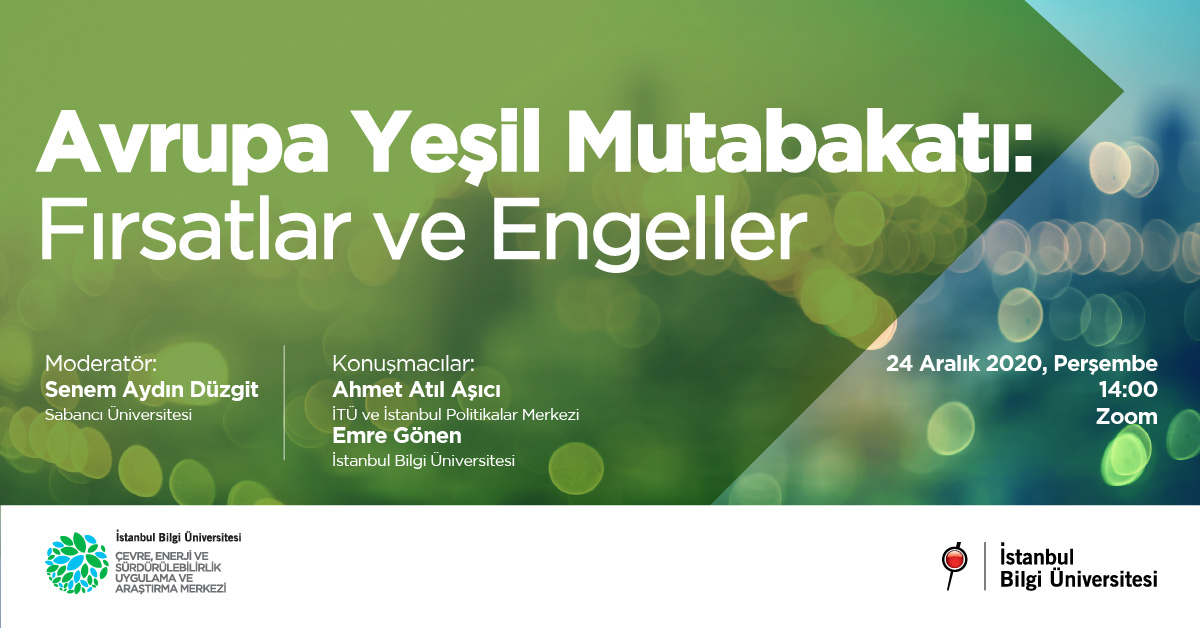 Avrupa Yeşil Mutabakatı: Fırsatlar ve Engeller - Online Seminer Avrupa Yeşil Mutabakatı: Fırsatlar ve Engeller - Online Seminer