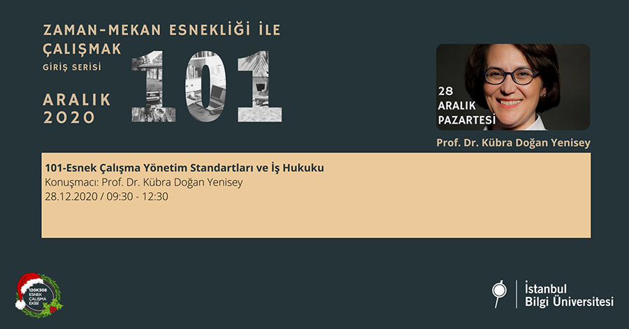101 – Esnek Çalışma Yönetim Standartları ve İş Hukuku 101 – Esnek Çalışma Yönetim Standartları ve İş Hukuku