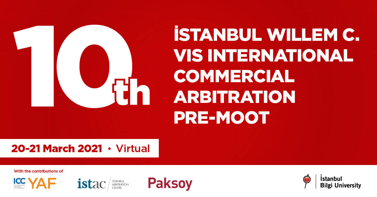 10. İstanbul Willem C. Vis “Pre-Moot” Yarışması 10. İstanbul Willem C. Vis “Pre-Moot” Yarışması