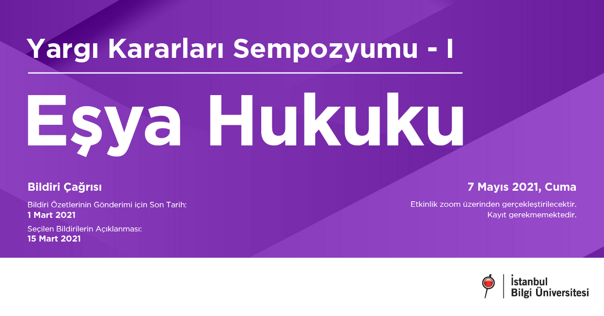 Yargı Kararları Sempozyumu I – Eşya Hukuku Yargı Kararları Sempozyumu I – Eşya Hukuku