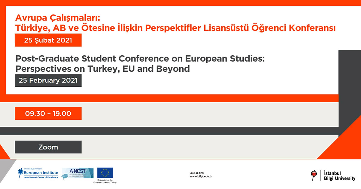 “Avrupa Çalışmaları: Türkiye, AB ve Ötesine İlişkin Perspektifler” Lisansüstü Öğrenci Konferansı