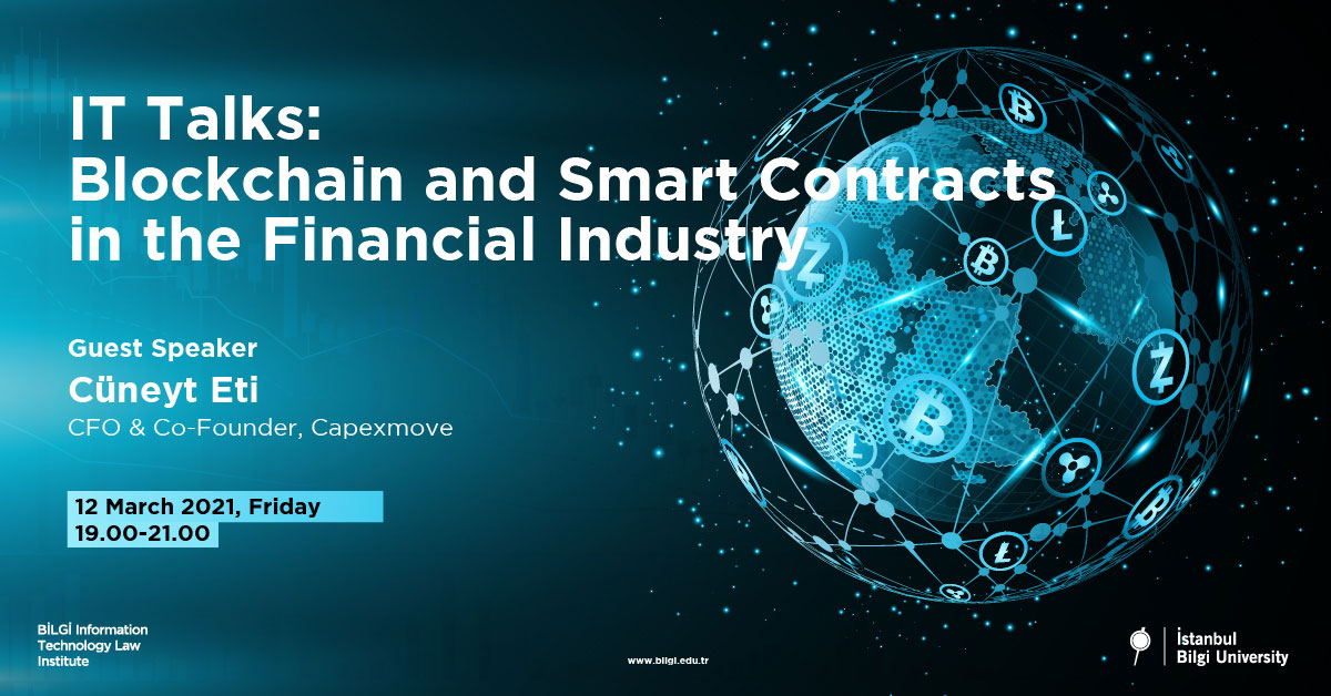 IT Talks: Blockchain and Smart Contracts in the Financial Industry IT Talks: Blockchain and Smart Contracts in the Financial Industry