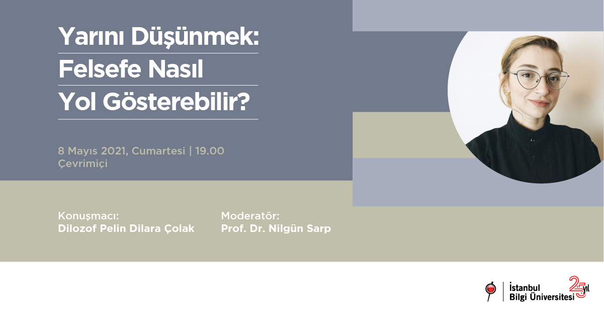 Yarını Düşünmek: Felsefe Nasıl Yol Gösterebilir?